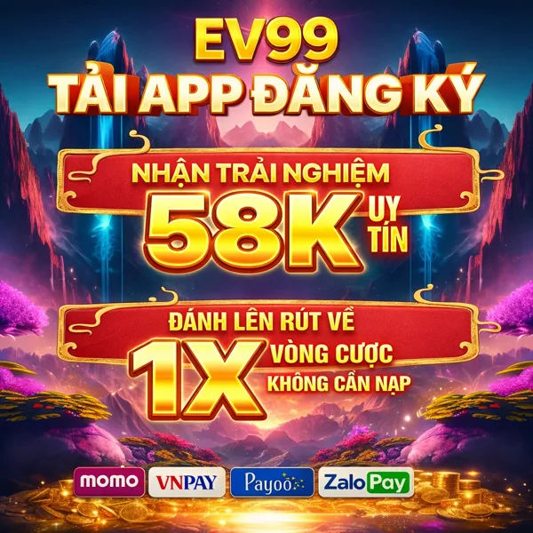 EV99 Thưởng Thành Viên Mới 100%